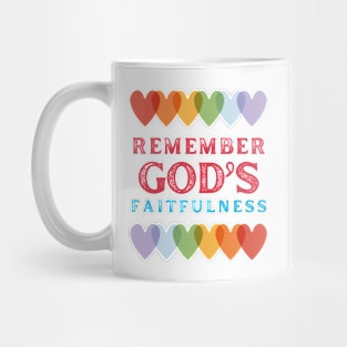 Remember God's Faithfulnes Mug
